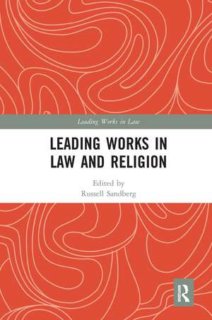 Leading Works in Law and Religion de Russell Sandberg