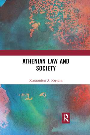 Athenian Law and Society de Konstantinos A. Kapparis