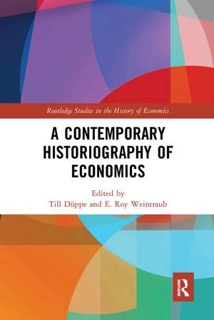 A Contemporary Historiography of Economics de Till Düppe