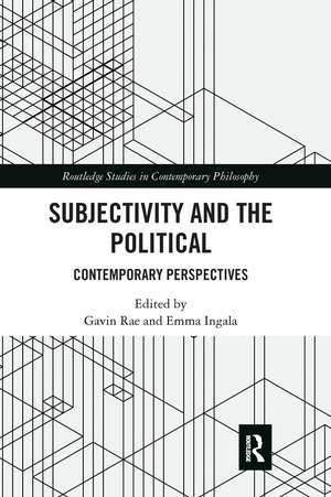 Subjectivity and the Political: Contemporary Perspectives de Gavin Rae