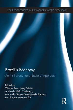 Brazil’s Economy: An Institutional and Sectoral Approach de Werner Baer