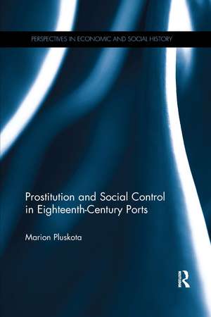 Prostitution and Social Control in Eighteenth-Century Ports de Marion Pluskota