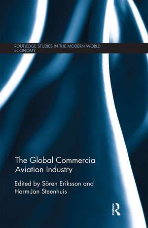 The Global Commercial Aviation Industry de Sören Eriksson