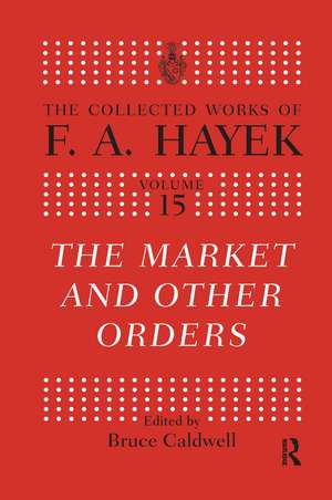 The Market and Other Orders de Bruce Caldwell