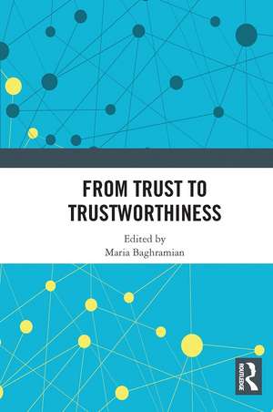 From Trust to Trustworthiness de Maria Baghramian