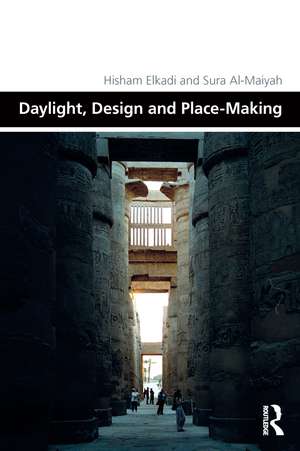 Daylight, Design and Place-Making de Hisham Elkadi