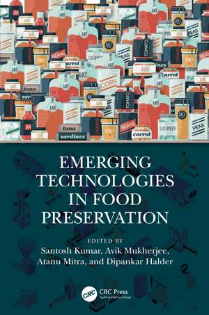 Emerging Technologies in Food Preservation de Santosh Kumar