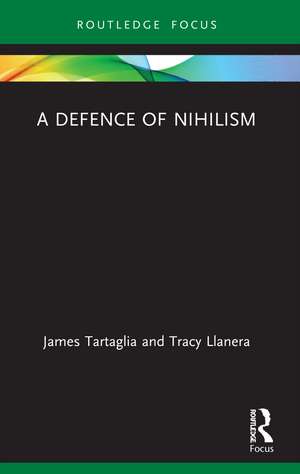 A Defence of Nihilism de James Tartaglia