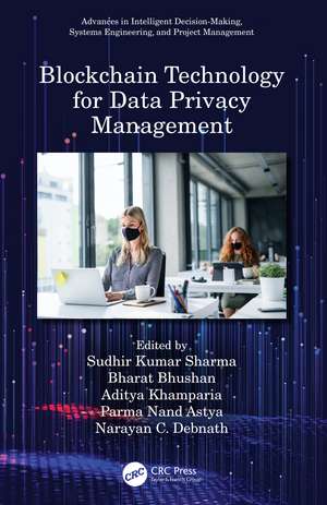 Blockchain Technology for Data Privacy Management de Sudhir Kumar Sharma