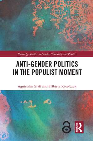 Anti-Gender Politics in the Populist Moment de Agnieszka Graff