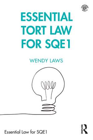 Essential Tort Law for SQE1 de Wendy Laws