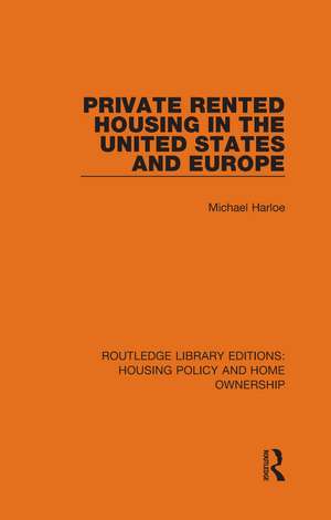 Private Rented Housing in the United States and Europe de Michael Harloe