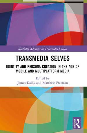 Transmedia Selves de James Dalby