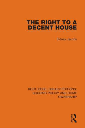 The Right to a Decent House de SIDNEY JACOBS