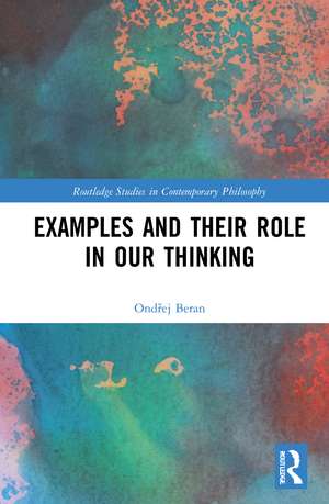 Examples and Their Role in Our Thinking de Ondřej Beran