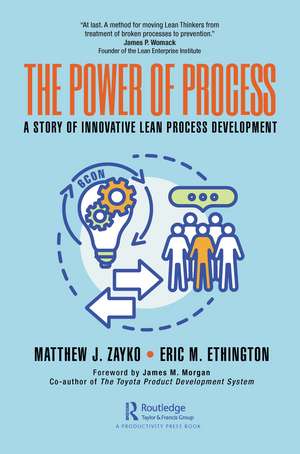 The Power of Process: A Story of Innovative Lean Process Development de Matthew Zayko