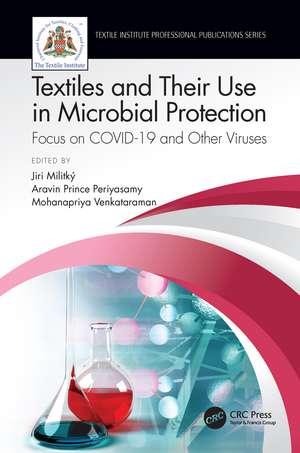 Textiles and Their Use in Microbial Protection: Focus on COVID-19 and Other Viruses de Jiri Militky