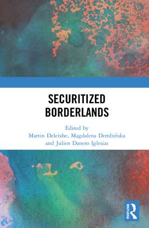 Securitized Borderlands de Martin Deleixhe