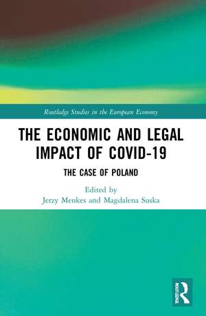 The Economic and Legal Impact of Covid-19: The Case of Poland de Jerzy Menkes