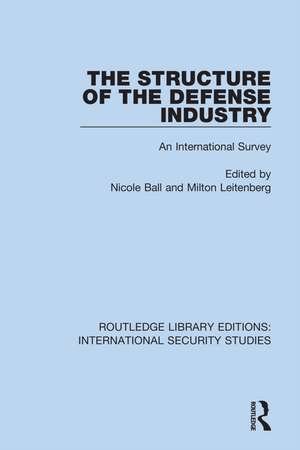 The Structure of the Defense Industry: An International Survey de Nicole Ball