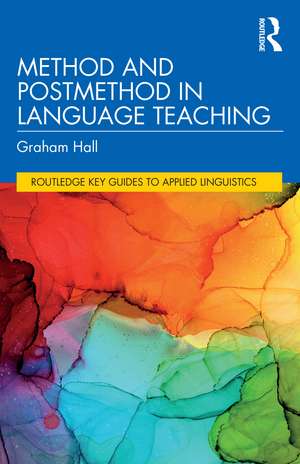 Method and Postmethod in Language Teaching de Graham Hall