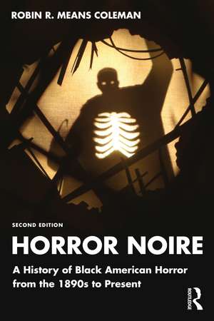 Horror Noire: A History of Black American Horror from the 1890s to Present de Robin R. Means Coleman