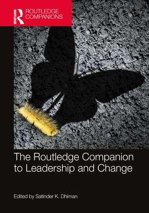 The Routledge Companion to Leadership and Change de Satinder K. Dhiman