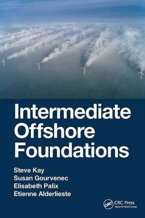 Intermediate Offshore Foundations de Steve Kay