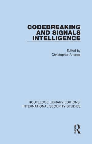 Codebreaking and Signals Intelligence de Christopher Andrew