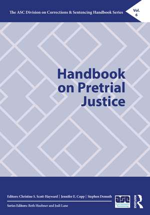 Handbook on Pretrial Justice de Christine S. Scott-Hayward