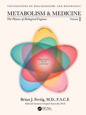 Metabolism and Medicine: The Physics of Biological Engines (Volume 1) de Brian Fertig