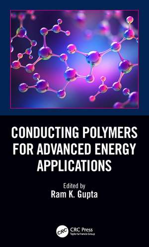 Conducting Polymers for Advanced Energy Applications de Ram K. Gupta