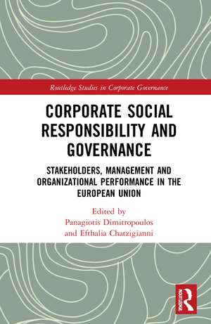 Corporate Social Responsibility and Governance: Stakeholders, Management and Organizational Performance in the European Union de Panagiotis Dimitropoulos