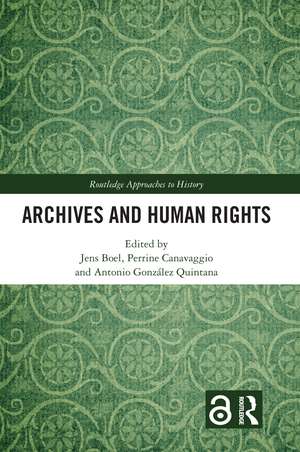 Archives and Human Rights de Jens Boel