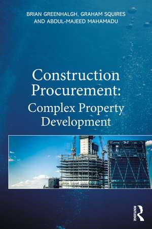 Construction Procurement: Complex Property Development de Brian Greenhalgh