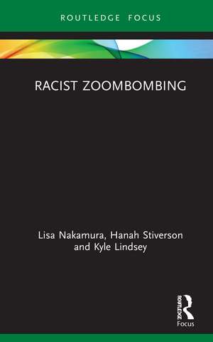 Racist Zoombombing de Lisa Nakamura