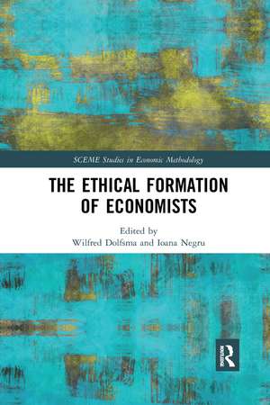 The Ethical Formation of Economists de Wilfred Dolfsma