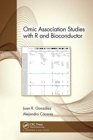 Omic Association Studies with R and Bioconductor de Juan R. González