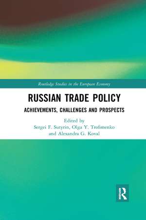 Russian Trade Policy: Achievements, Challenges and Prospects de Sergei Sutyrin