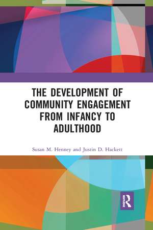 The Development of Community Engagement from Infancy to Adulthood de Susan Henney