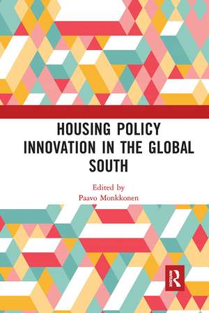 Housing Policy Innovation in the Global South de Paavo Monkkonen