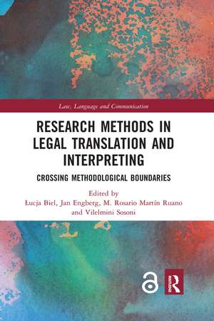 Research Methods in Legal Translation and Interpreting: Crossing Methodological Boundaries de Łucja Biel