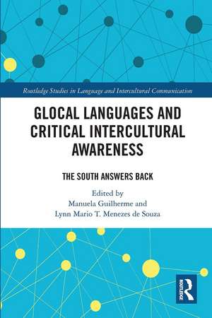 Glocal Languages and Critical Intercultural Awareness: The South Answers Back de Manuela Guilherme