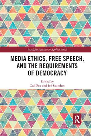 Media Ethics, Free Speech, and the Requirements of Democracy de Carl Fox