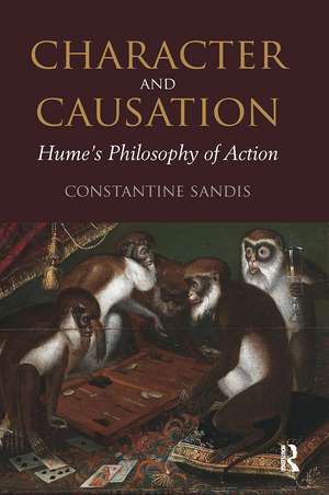 Character and Causation: Hume’s Philosophy of Action de Constantine Sandis