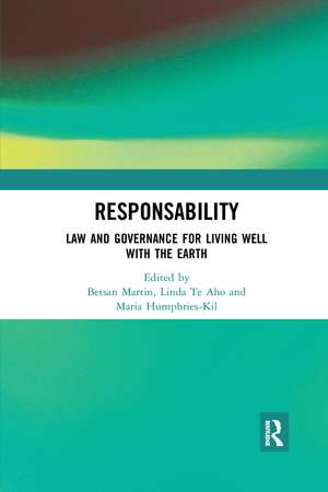 ResponsAbility: Law and Governance for Living Well with the Earth de Betsan Martin