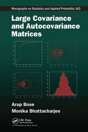 Large Covariance and Autocovariance Matrices de Arup Bose