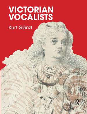 Victorian Vocalists de Kurt Ganzl