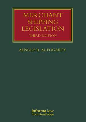 Merchant Shipping Legislation de Aengus R M Fogarty