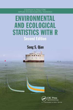 Environmental and Ecological Statistics with R de Song S. Qian